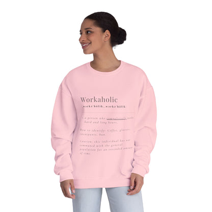 Workaholic Front View Crewneck Sweatshirt