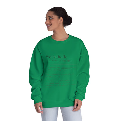 Workaholic Front View Crewneck Sweatshirt