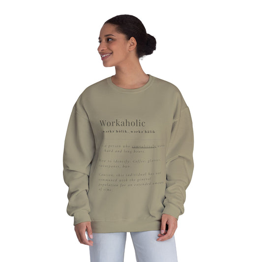 Workaholic Front View Crewneck Sweatshirt